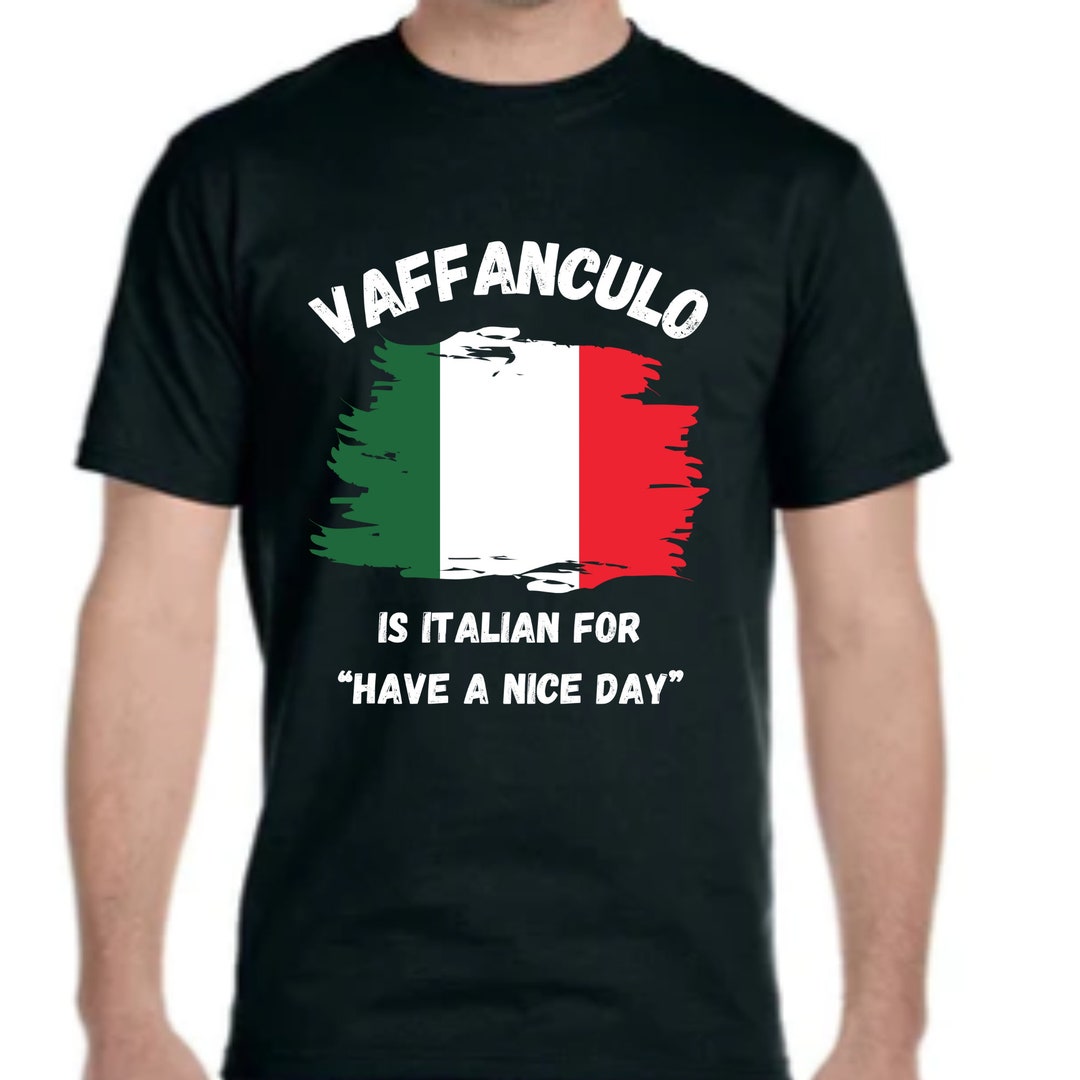 Vafankulo Vaffanculo is Italian for Have A Nice Day - Etsy