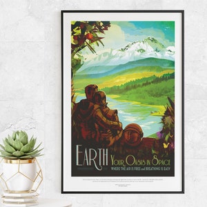 Earth: Your Oasis in Space - NASA JPL Space Tourism Poster - Wall Art Prints for Office, Classroom, Home, School, Kids Gift - Astronaut