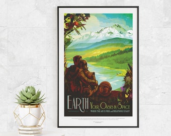 Earth: Your Oasis in Space - NASA JPL Space Tourism Poster - Wall Art Prints for Office, Classroom, Home, School, Kids Gift - Astronaut