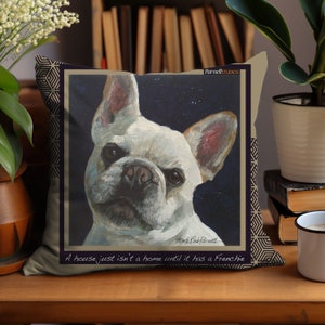 Frenchie Pillow With Quote, French Bulldog, Throw Pillow, Accent, Dog Art Pillow, Decorative, Home Decor, Dog Lover’s Gift, Dog Mom’s Gift