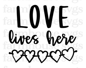 Download Love Lives Here Svg Etsy