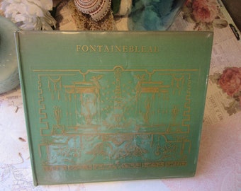 Authentic  French Fountainbleau Tour Book Very Rare - Explore a Glorious Chateau Through Artwork,  Photography and Maps - Written in French