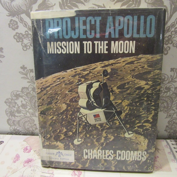 Project Apollo: Mission to the Moon Hardcover – January 1, 1965 by Charles. COOMBS (Author) - Former Library Book