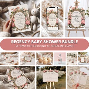 May include: A collection of baby shower stationery templates with floral and gold accents. Includes invitations, signs, and games. The text reads "Regency Baby Shower Bundle" and "Welcome to Lady Ann Sommerfield's Baby Shower."