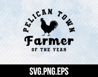 Pelican town Farmer of the year SVG, PNG, and EPS