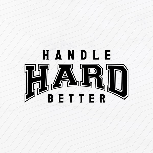 Handle Hard Better svg, duke women's basketball svg, "inspirational quotes svg, motivational svg, Kara Lawson, Cricut, Silhouette Cut File