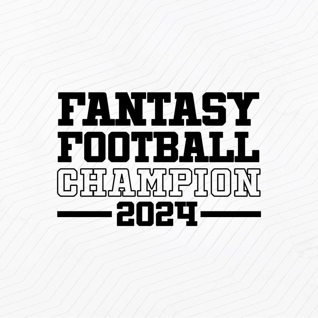 Fantasy Football Champion 2024 SVG, Funny Fantasy Football Champ Png ...