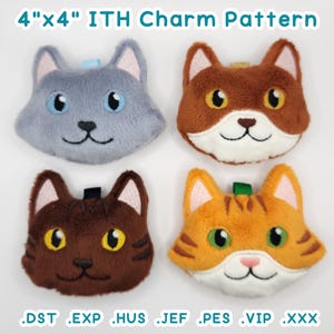 May include: Four plush cat face charms, each approximately 4 inches by 4 inches. The cats are gray, brown, and orange, with embroidered details. The text "4"x4" ITH Charm Pattern" is at the top. Below are file type abbreviations.