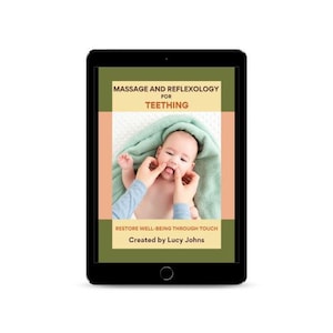 May include: A black tablet displays a book cover with the title "MASSAGE AND REFLEXOLOGY FOR TEETHING." The image shows a baby with hands touching its mouth. The text "RESTORE WELL-BEING THROUGH TOUCH" and "Created by Lucy Johns" are also visible.