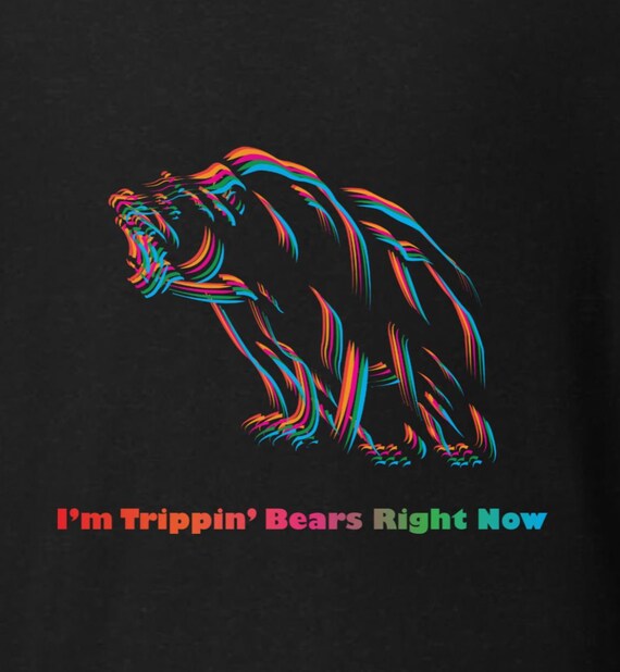 I’m Trippin’ Bears Right Now T-Shirt – Psychedelic Funny Mushroom Shirt – Trippy Glitch Art Tee for Festival Vibes