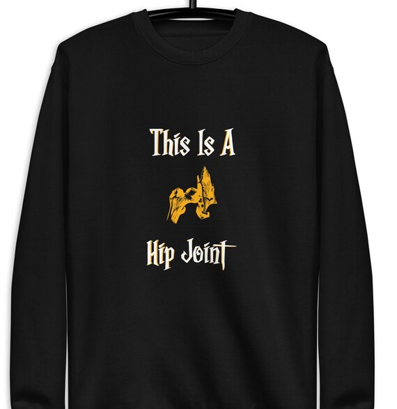 This Is a Hip Joint Sweatshirt – Funny Skeleton Halloween Party Pun Shirt