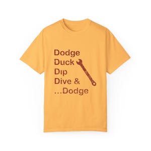 Maglietta divertente Dodgeball Dodge Duck Dip Dive and Dodge
