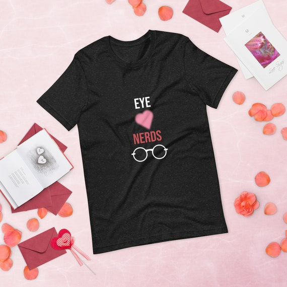 Eye Heart Nerds T-Shirt – Cute Nerdy Valentine Shirt – Geek Love Pun Tee with Glasses Design