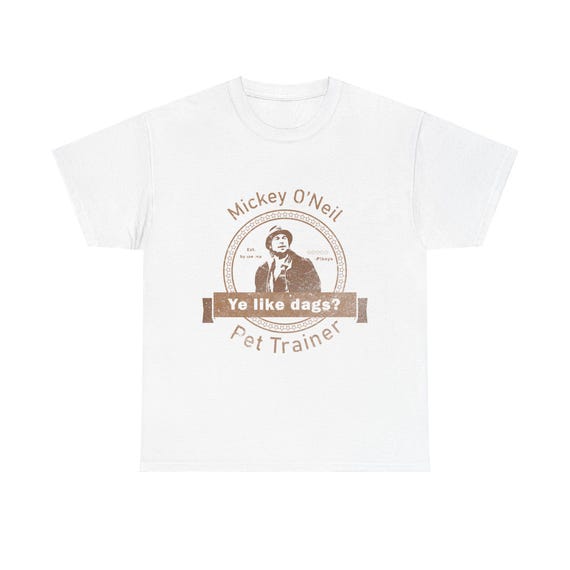 Ye like dags? - Mickey from "Snatch"