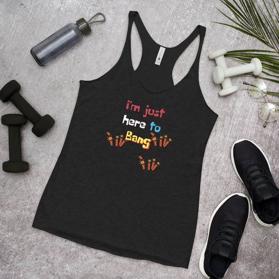 I'm just here to bang - Women's racerback 4th of July tank