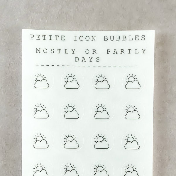 MOSTLY OR PARTLY Sunny or Cloudy Day Weather Petite Icon Bubbles Translucent Clear Matte Stickers