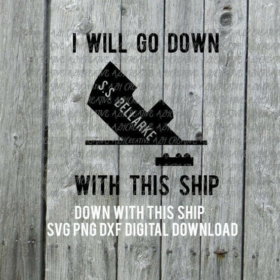 Bellarke I will go down with this ship the 100 svg Bellarke Ship SVG shipping shirt tshirt DIY clarke bellamy blake bellarke shipper