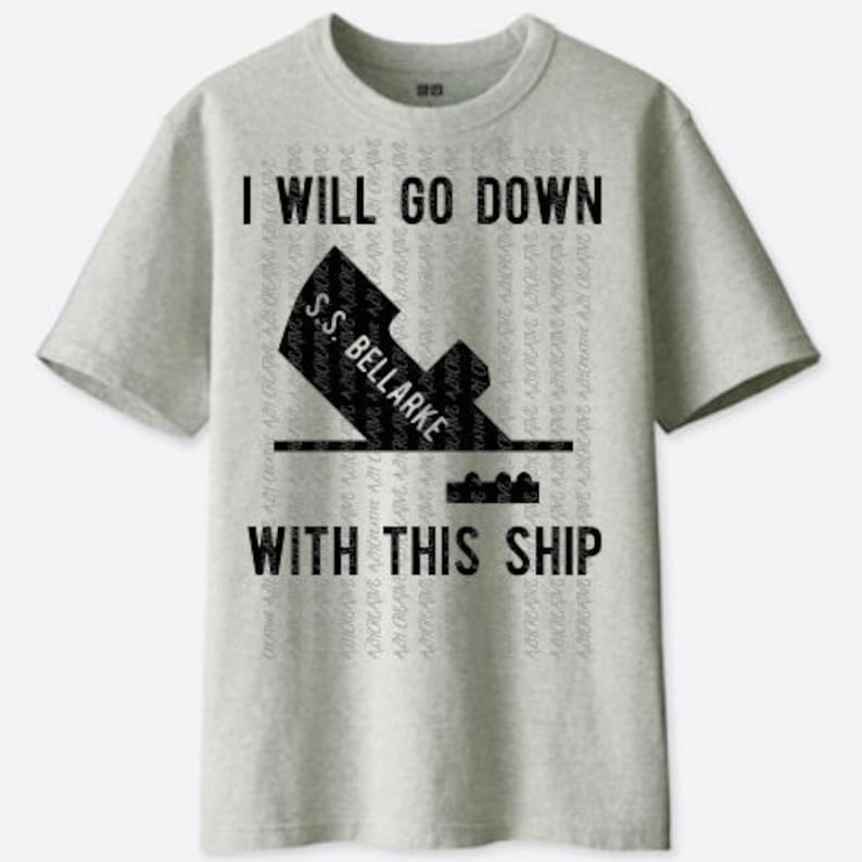 Bellarke I will go down with this ship the 100 svg Bellarke Ship SVG shipping shirt tshirt DIY clarke bellamy blake bellarke shipper