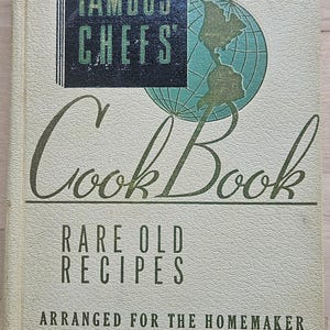 World Famous Chef&#39;s Cook Book Rare Old Recipes, 1941 hardbound