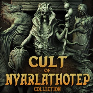May include: A detailed, gray-toned digital artwork featuring sculptures of grotesque figures and the text "CULT OF NYARLATHOTEP COLLECTION" in gold. The central figure holds a staff topped with skulls. The overall theme is dark fantasy.