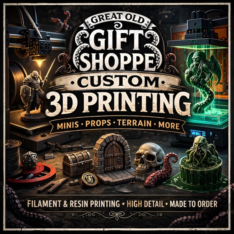 May include: An advertisement for a 3D printing service, featuring various miniature figures, terrain pieces, and props. The text reads "Great Old Gift Shoppe Custom 3D Printing" with additional details about filament and resin printing. The image showcases a variety of printed items.
