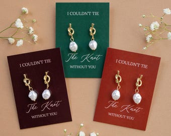 Bridesmaid Gifts -  Pearl Knot Earrings, Wedding Jewelry, Bridesmaid Proposal Gift Box, I Couldn't Tie The Knot without you