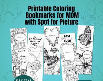 5 Printable Coloring Bookmarks for Mom with Spot for Mom's Picture, 2"x6" size, Instant Digital Download