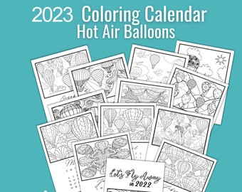 Coloring Calendar 2023, Hot Air Balloons Adult Coloring Printable PDF, 8.5x11 in  and 6x9 in, Instant Download