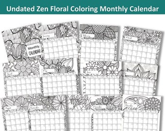 Printable Zen Floral Coloring Calendar, Undated Monthly Planner, 8.5 in x 11 in, Letter size, PDF Instant Download