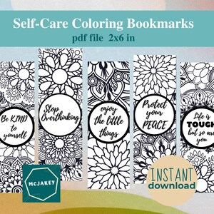 May include: Five rectangular bookmarks with black and white mandala patterns and circular text frames. The text reads: Be KIND to yourself, Stop Overthinking, enjoy the little things, Protect your PEACE, and Life is TOUGH but so are you. Size is 2x6 in.