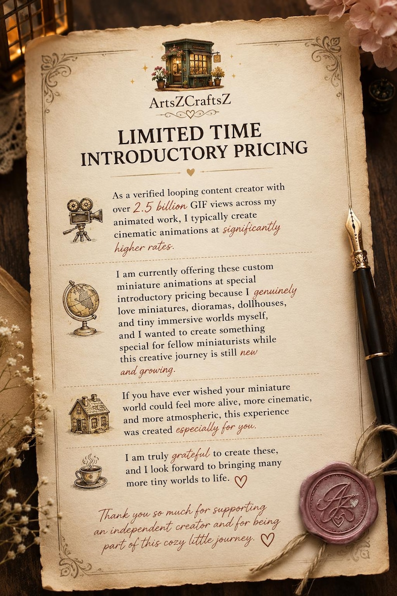 May include: A vintage-style announcement with the text "LIMITED TIME INTRODUCTORY PRICING" and the ArtsZCraftsZ logo. The document includes text about miniature animations, a pen, and a wax seal.