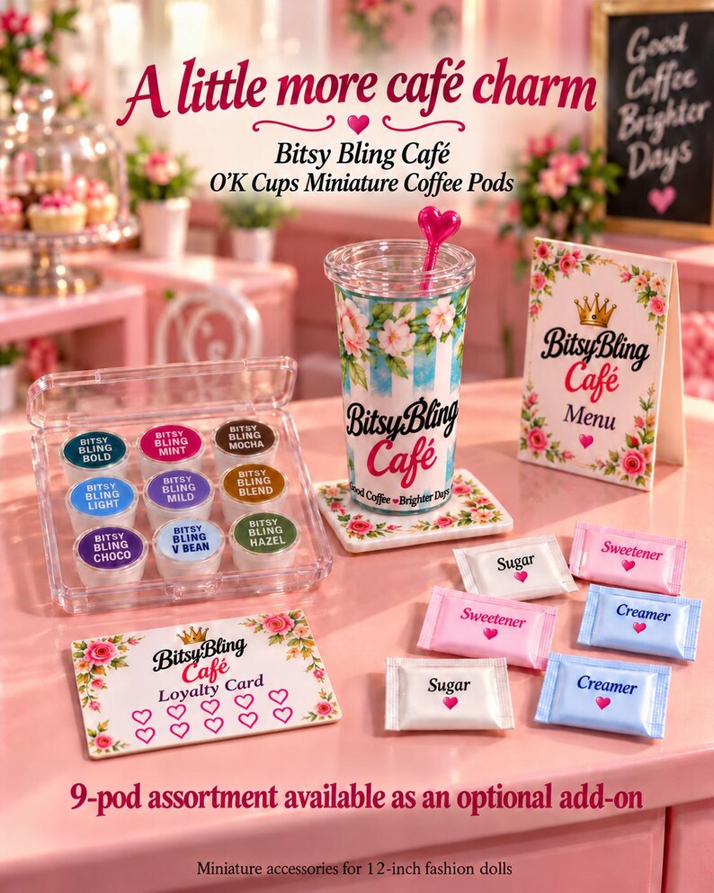 May include: A miniature Bitsy Bling Caf&eacute; set featuring a clear tumbler with a pink heart stirrer, a menu, a loyalty card, and nine coffee pods labeled Bold, Mint, Mocha, Light, Mild, Blend, Choco, V Bean, and Hazel, plus sugar and creamer packets.
