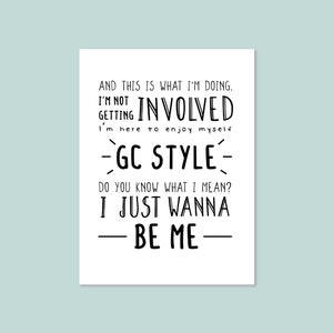 Gemma Collins | I Just Wanna Be Me | GC Style Print