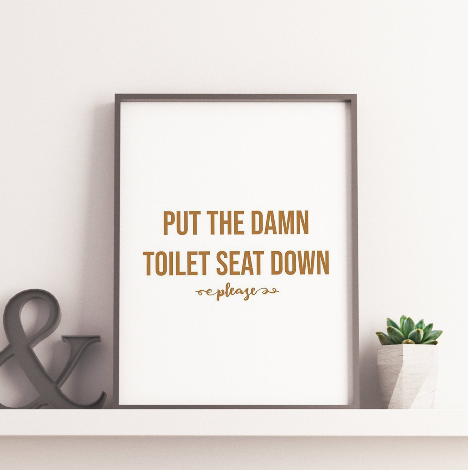 Put the Damn Toilet Seat Down please Print Bathroom Print Etsy