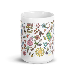 May include: White ceramic mug with a summer-themed design. The mug features a variety of colorful illustrations, including a flamingo float, ice cream cones, watermelon slices, a beach towel, a palm tree, a sun, and the text "Here comes the sun!" and "Fun in the sun".