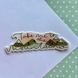 Take me to the mountains, take me to the mountain sticker, laptop stickers, camping stickers, mountains are calling, mountain life decal image 4