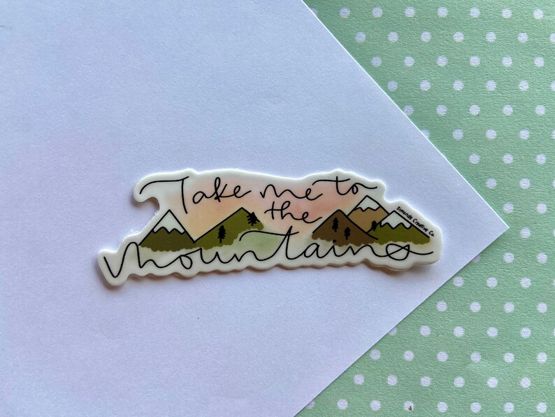 Take me to the mountains, take me to the mountain sticker, laptop stickers, camping stickers, mountains are calling, mountain life decal image 4