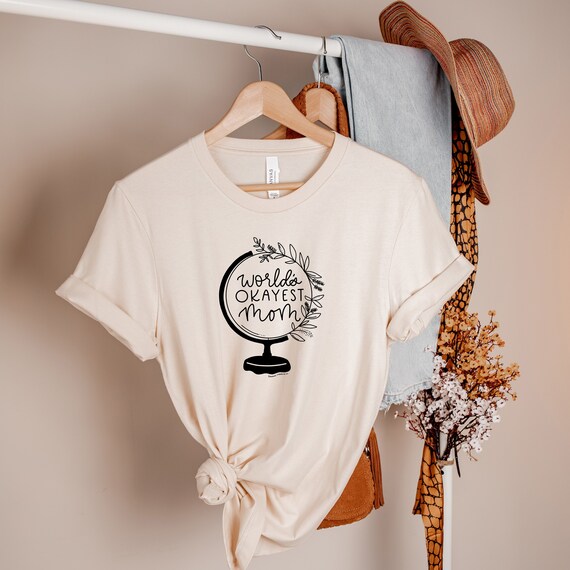 Worlds Okayest Mom T Shirt Funny Mothers Day Shirts Gifts Worlds Okayest Mom T Shirt Funny Mothers Day Shirts Gifts