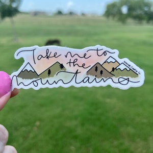 Take me to the mountains, take me to the mountain sticker, laptop stickers, camping stickers, mountains are calling, mountain life decal