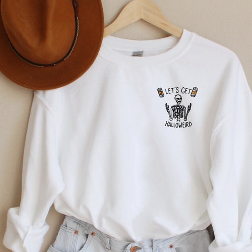 Lets Get Halloweird Sweatshirt,Halloween Sweatshirt, Halloween Shirt, Skeleton Sweatshirt, Cute Fall Crewneck, Halloweird, Drinking Shirt