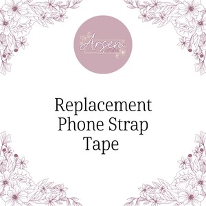 May include: A white background with a floral border. The center of the image has the text "Arsen Crafts" in a circle with a pink background. Below the circle is the text "Replacement Phone Strap Tape".