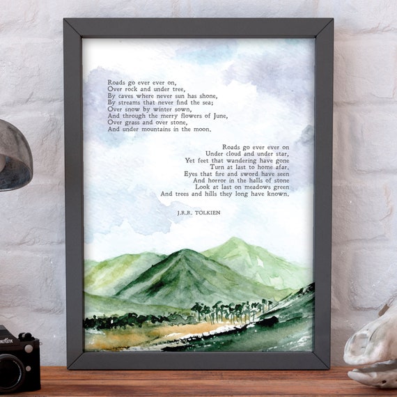 Tolkien Quote | the Road Goes Ever on | Nature | Walking Song