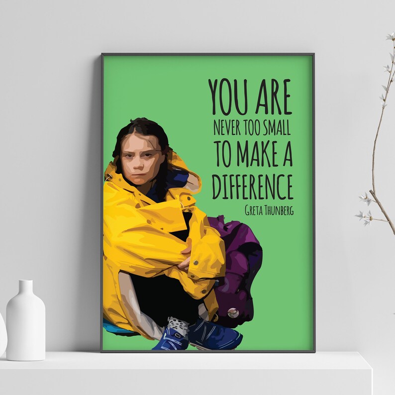 No One Is Too Small to Make a Difference by Greta Thunberg No One Is Too Small to Make a Difference by Greta Thunberg