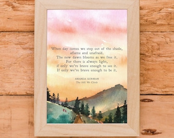 Amanda Gorman Quote | Poem | Biden Inauguration | Civil Rights | Poster | Print | Wall Art | Quote | INSTANT DOWNLOAD