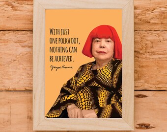 Yayoi Kusama | With Just One Polka Dot | Artist | Sheroes
