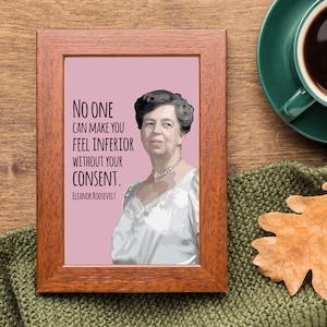 Eleanor Roosevelt | Niemand kann dich minderwertig fühlen | Sheroes | Zitat | Feminismus | First Lady | Wandkunst | Poster | SOFORT DOWNLOAD