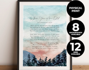 May include: A printable art print featuring a watercolor painting of a mountain landscape with trees. The print includes a poem by William Butler Yeats titled "When You Are Old".