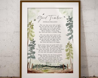 Good Timber | Douglas Malloch | Poem | Watercolor | Mormon | LDS | Illustrated | Inspiration | Wall Art | Physical Print | No Frame Included