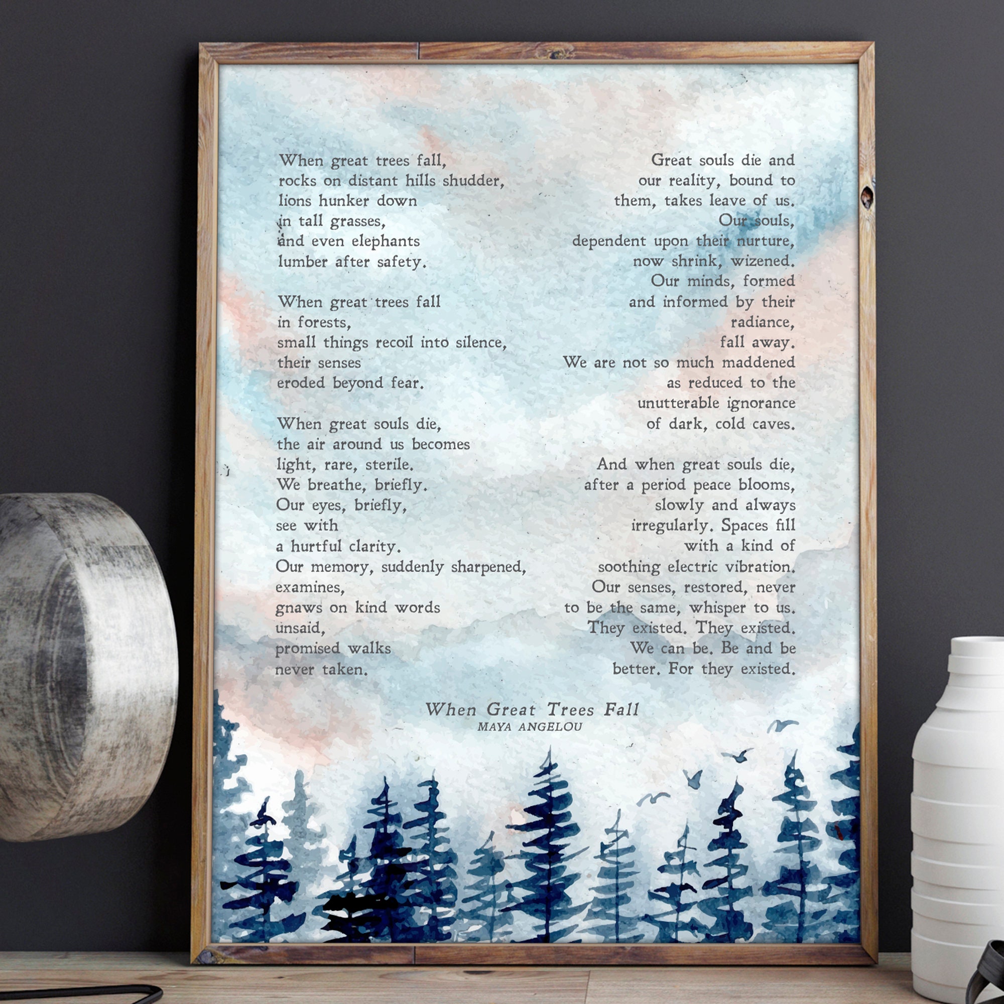 When Great Trees Fall Maya Angelou Illustrated Poem Etsy