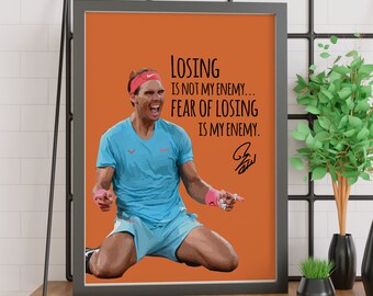 May include: A motivational quote by Rafael Nadal, a professional tennis player, on an orange background. The quote reads "Losing is not my enemy... Fear of losing is my enemy." Nadal is pictured in a blue shirt and shorts, kneeling and pointing to the right.